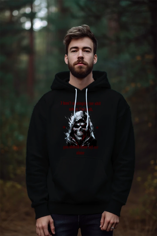 I dont apologize Hoodie